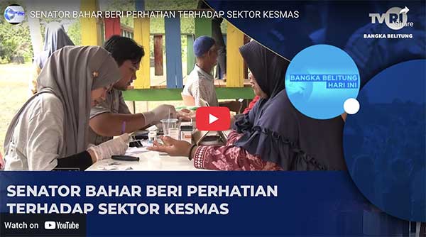 SENATOR BAHAR BERI PERHATIAN