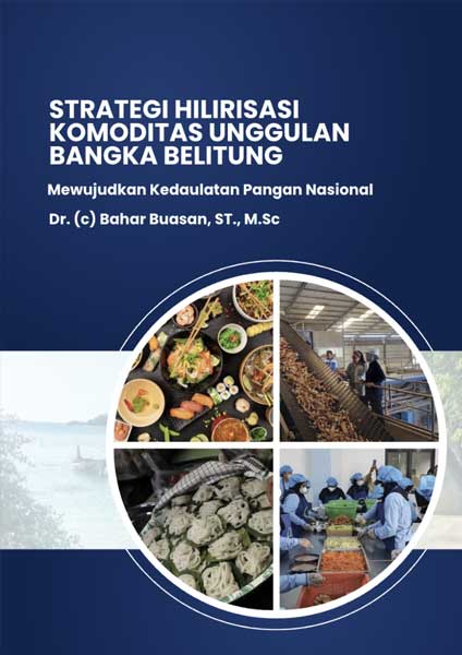 Strategi Hilirisasi Komoditas Unggulan Bangka Belitung
